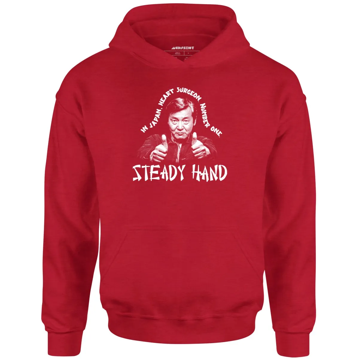 In Japan, Heart Surgeon Number One - Unisex Hoodie