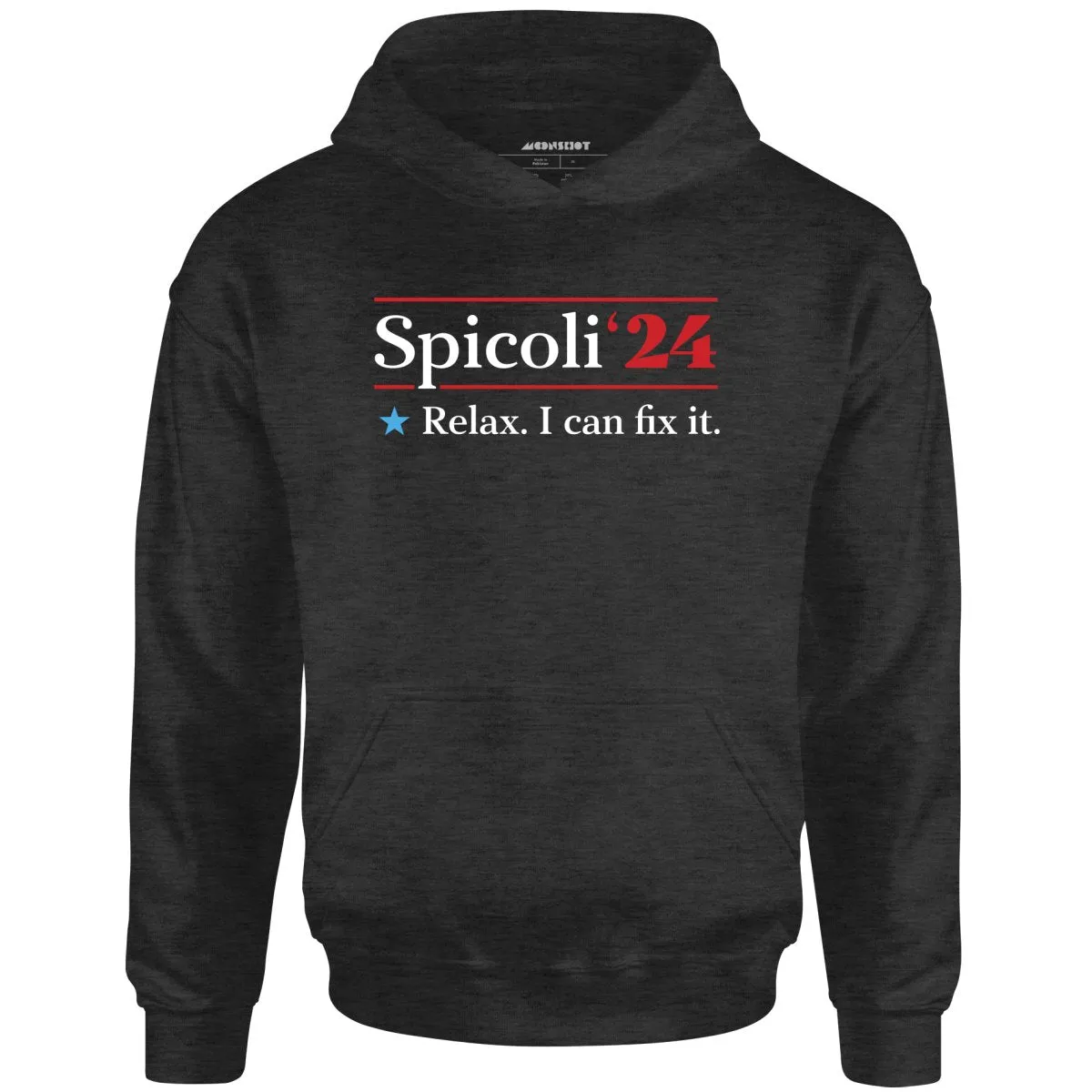 Spicoli 2024 - Relax, I Can Fix It - Unisex Hoodie